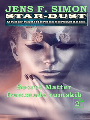 cover image of Secret Matter fremmede rumskib (STAR-DUST 2)